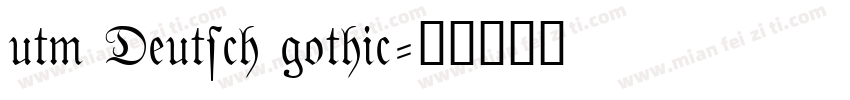 utm Deutsch gothic字体转换